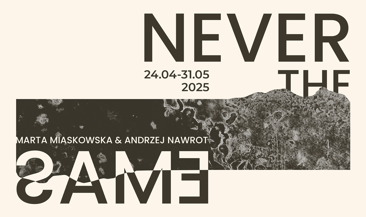NEVER THE SAME / 2025
